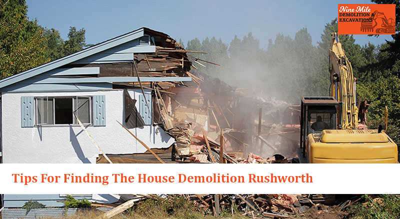 Tips For Finding The House Demolition Rushworth